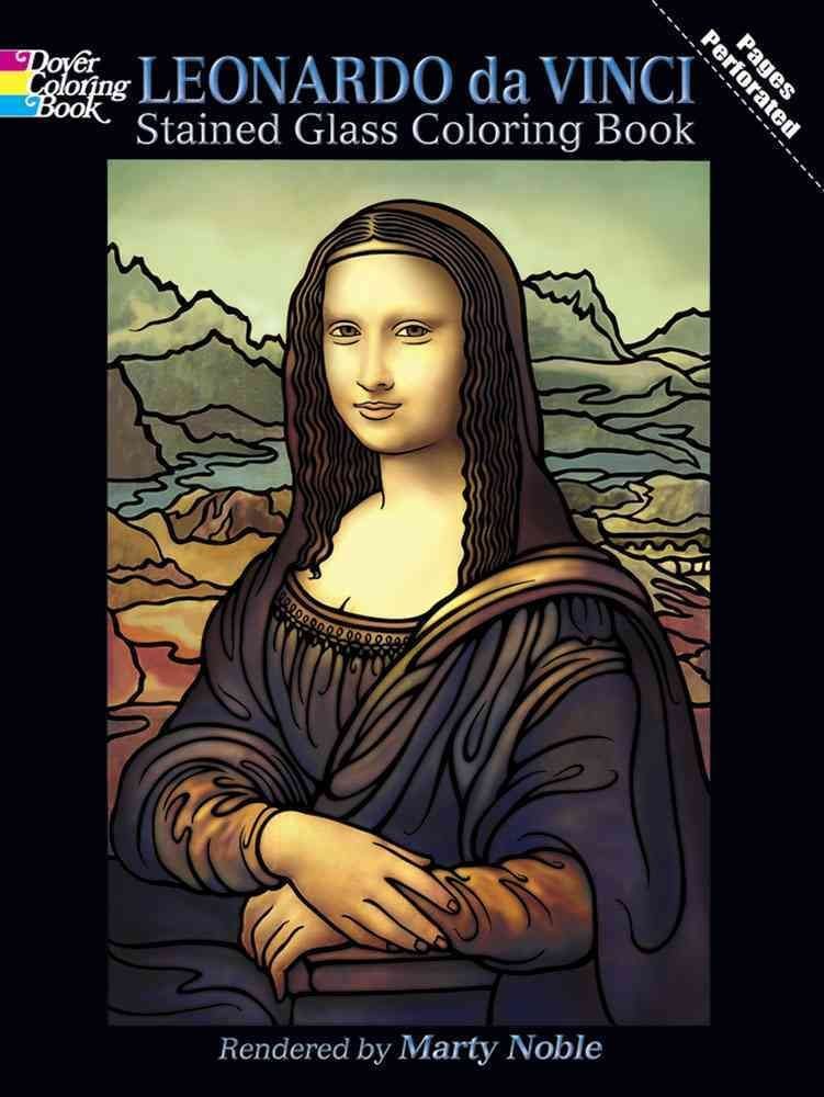 Leonardo da Vinci Stained Glass Coloring Book (Dover Stained Glass Coloring Book),Used