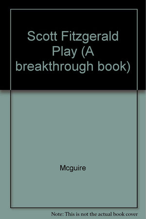 The Scott Fitzgerald play (A Breakthrough book),Used