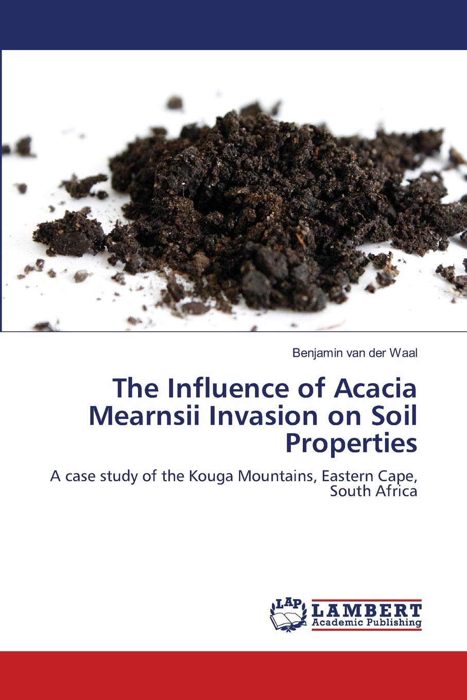 The Influence of Acacia Mearnsii Invasion on Soil Properties: A case study of the Kouga Mountains, Eastern Cape, South Africa,Used