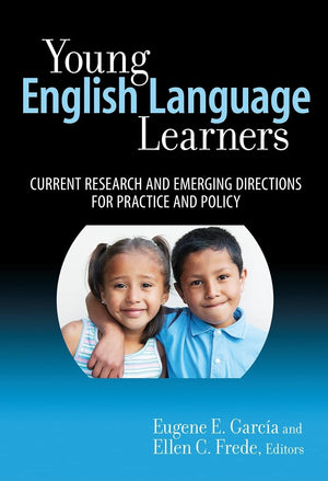 Young English Language Learners: Current Research And Emerging Directions For Practice And Policy (Early Childhood Education Ser,Used