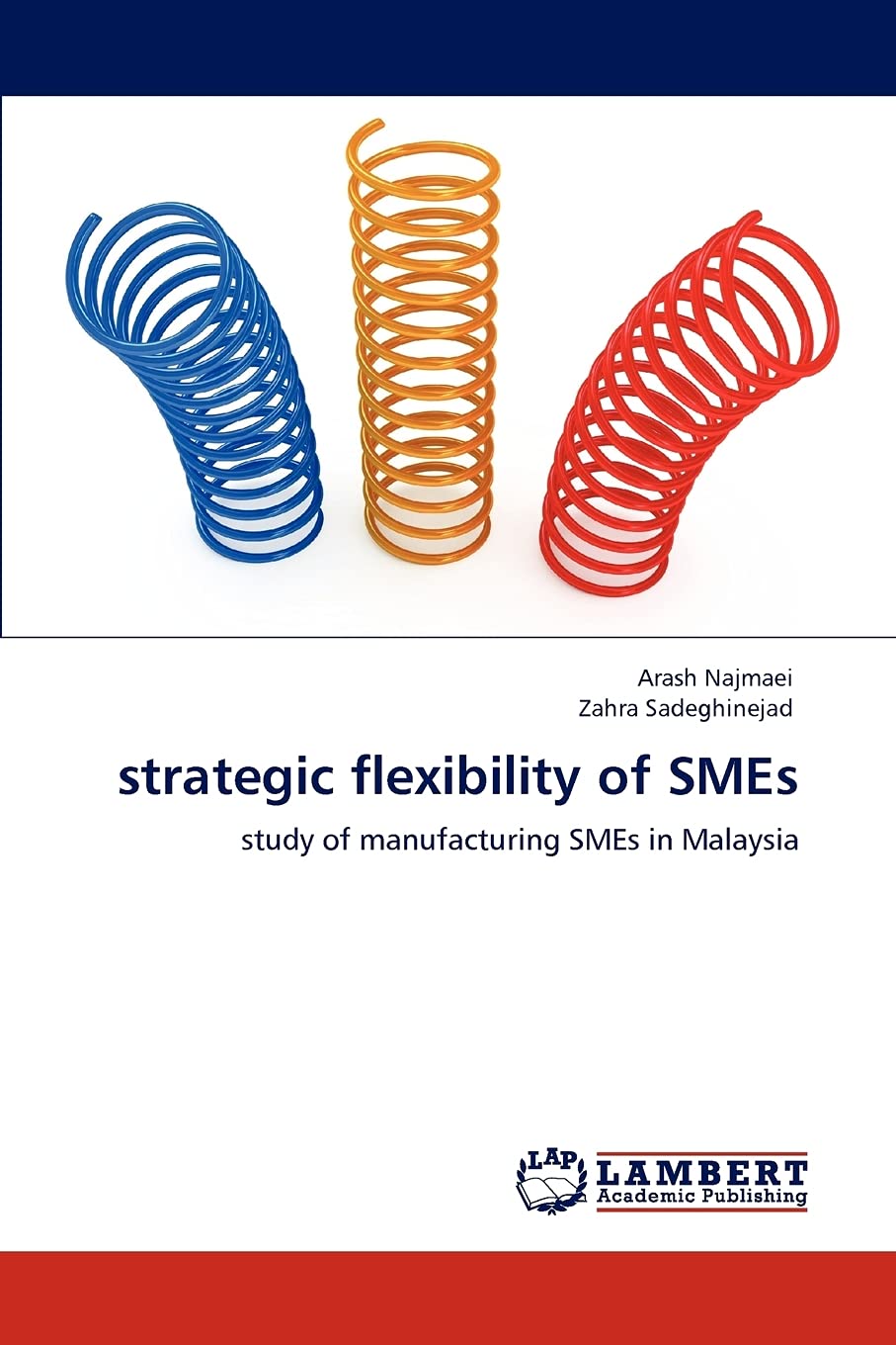 strategic flexibility of SMEs: study of manufacturing SMEs in Malaysia,Used
