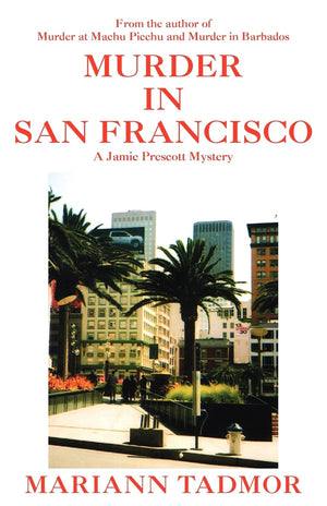 Murder in San Francisco: A Jamie Prescott Mystery,Used