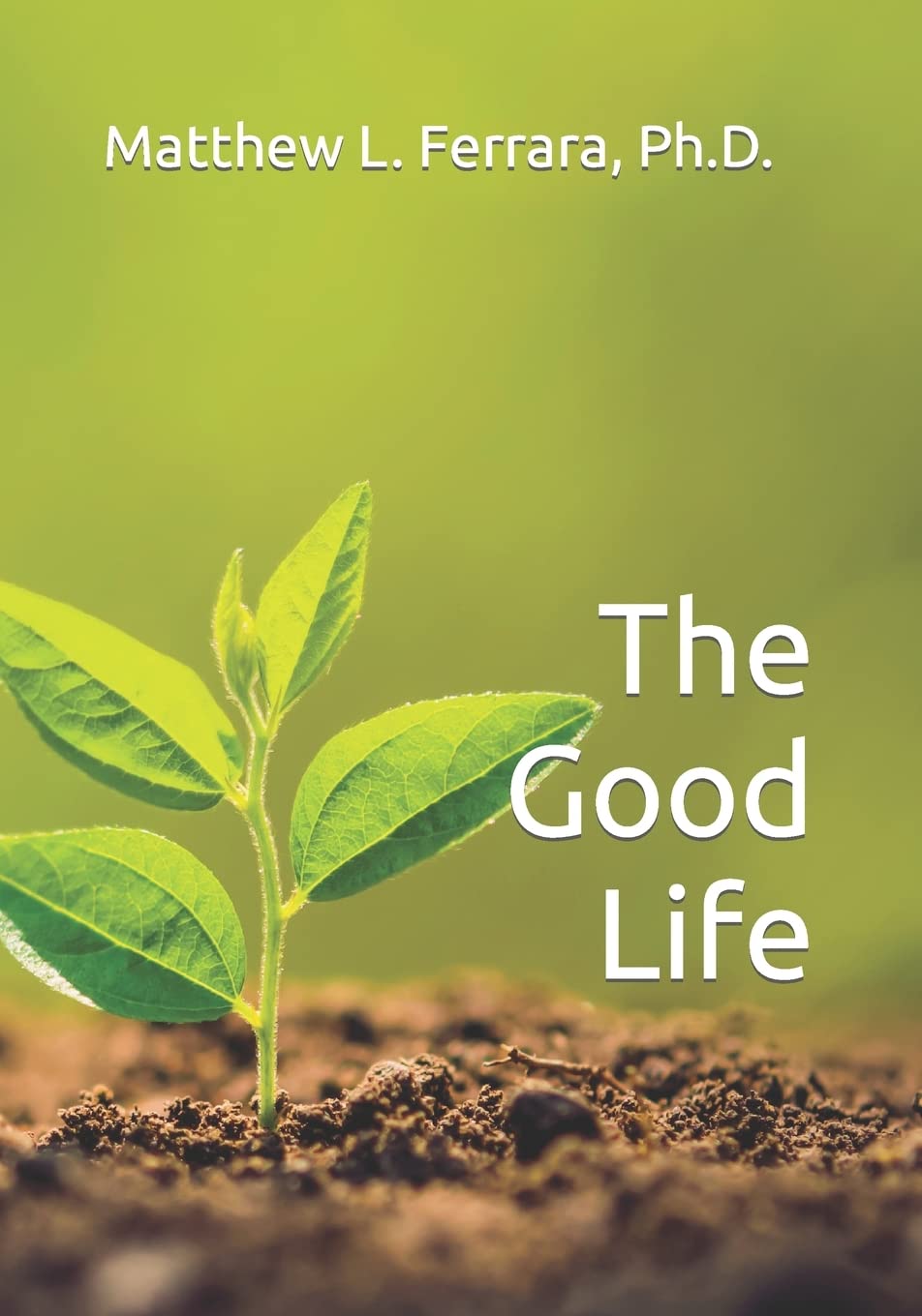 The Good Life,New
