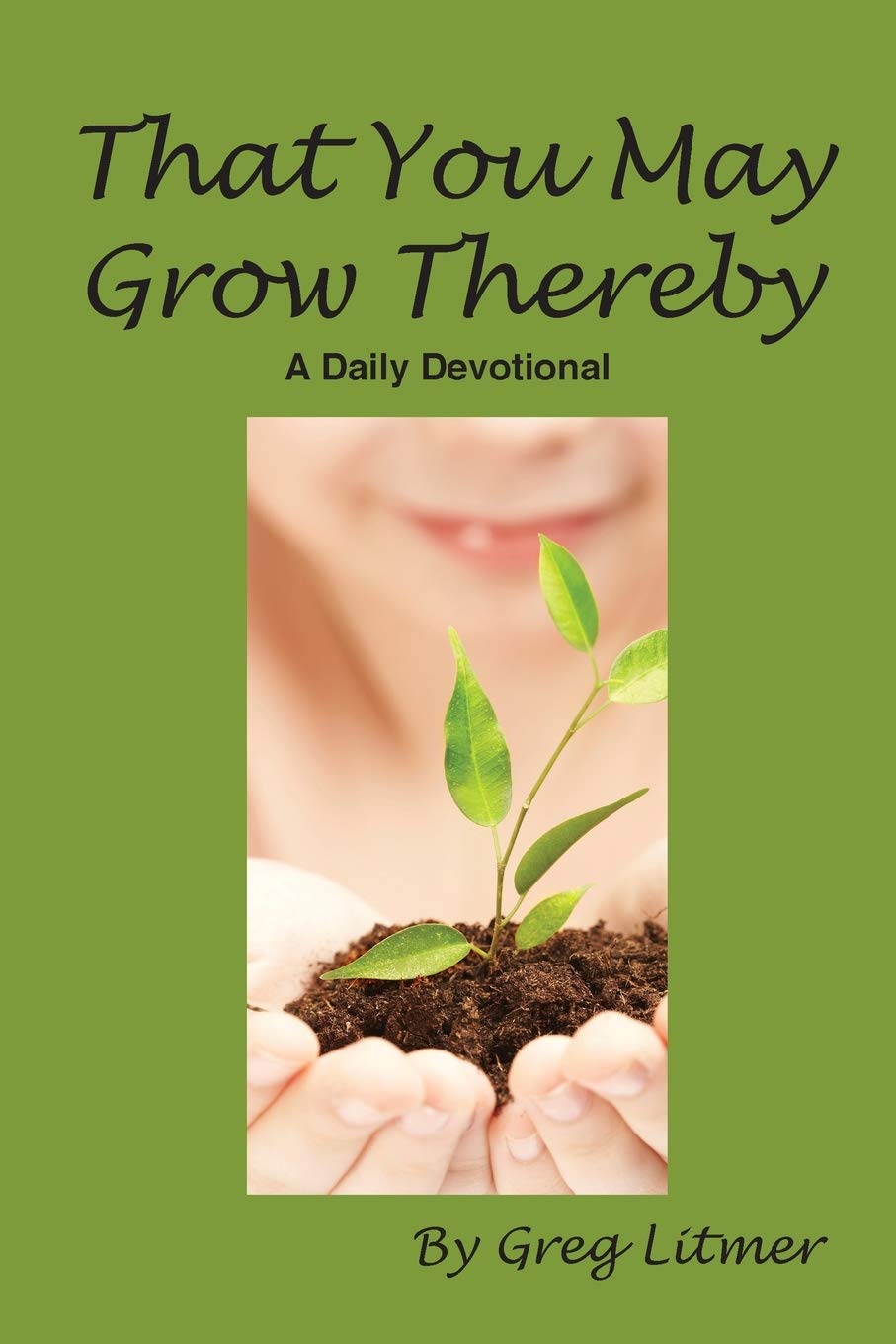 That You May Grow Thereby,Used