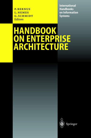 Handbook on Enterprise Architecture (International Handbooks on Information Systems),New