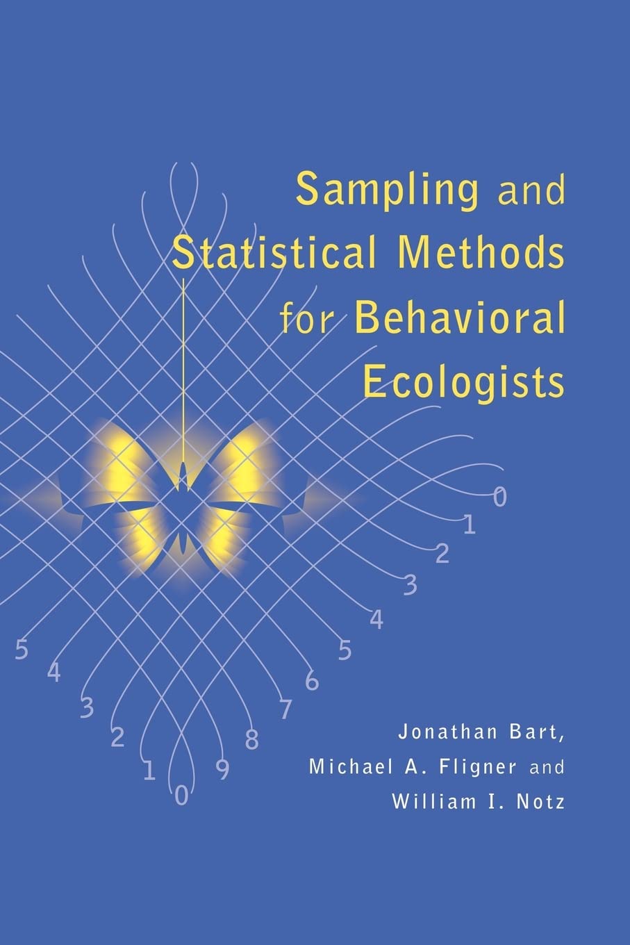 Sampling and Statistical Methods for Behavioral Ecologists,Used