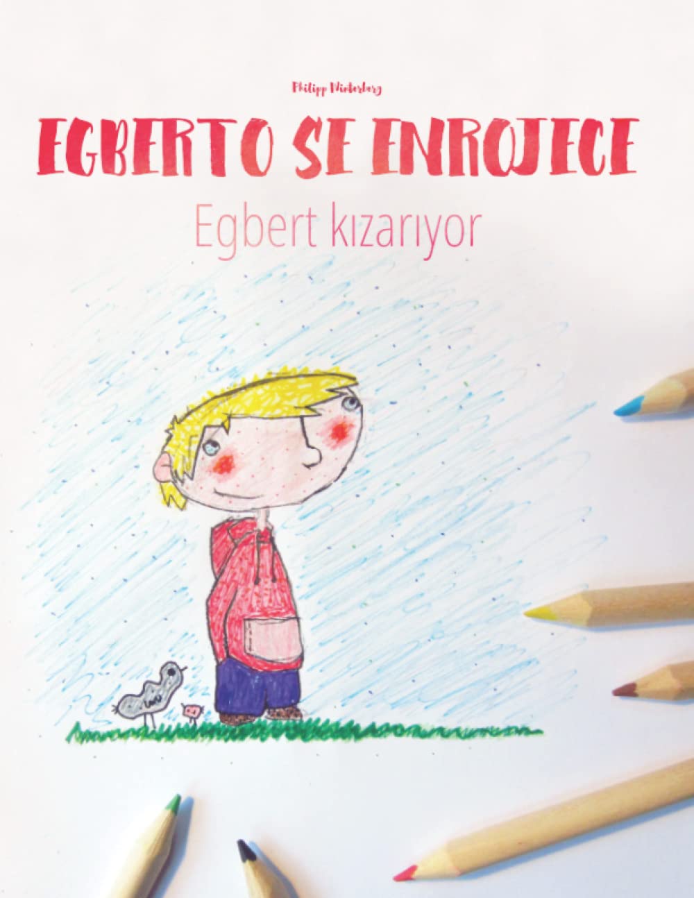 Egberto se enrojece/Egbert Kizariyor: Libro infantil para colorear espaolturco (Edicin bilinge) (Libros bilinges (espaolturc,Used
