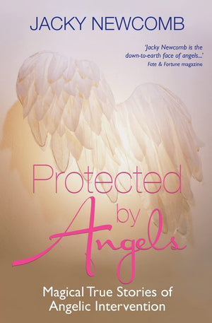 Protected By Angels: Magical True Stories Of Angelic Intervention,Used