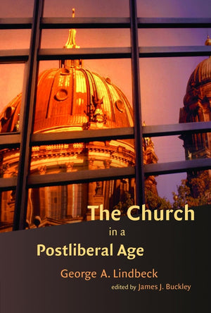 The Church In A Postliberal Age (Radical Traditions (Rt)),New