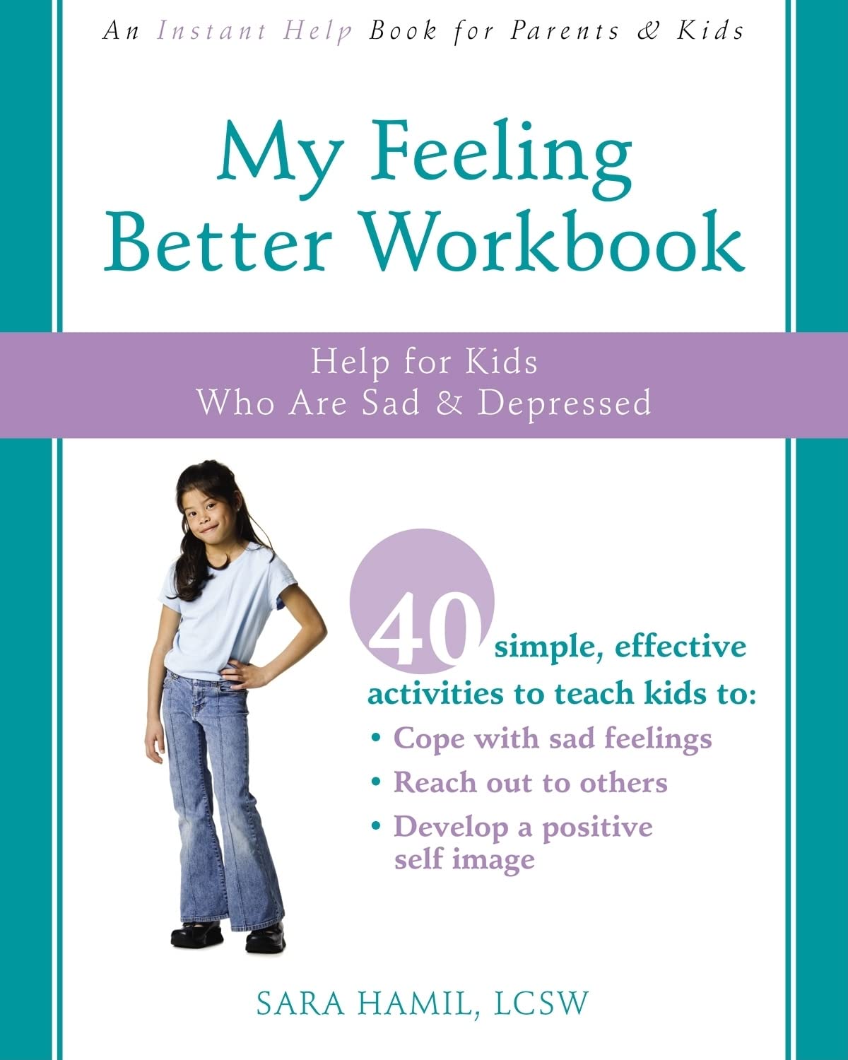 My Feeling Better Workbook: Help for Kids Who Are Sad and Depressed,Used
