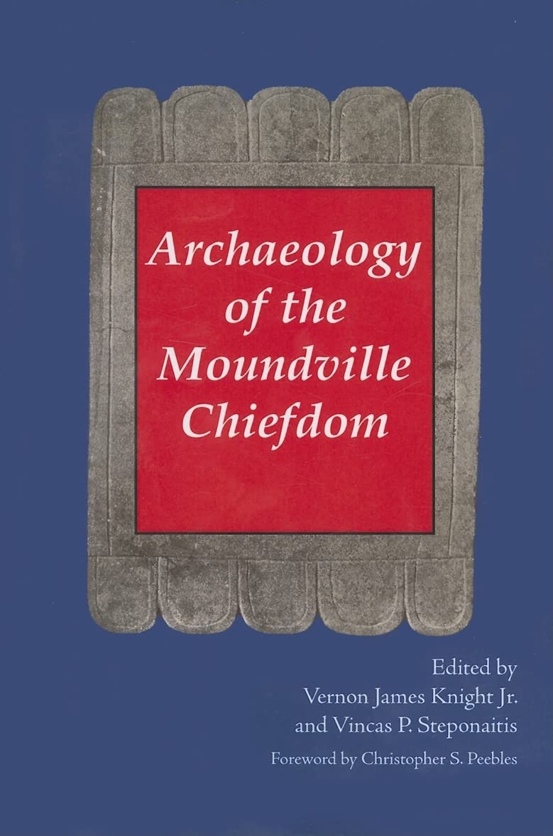 Archaeology Of The Moundville Chiefdom,New