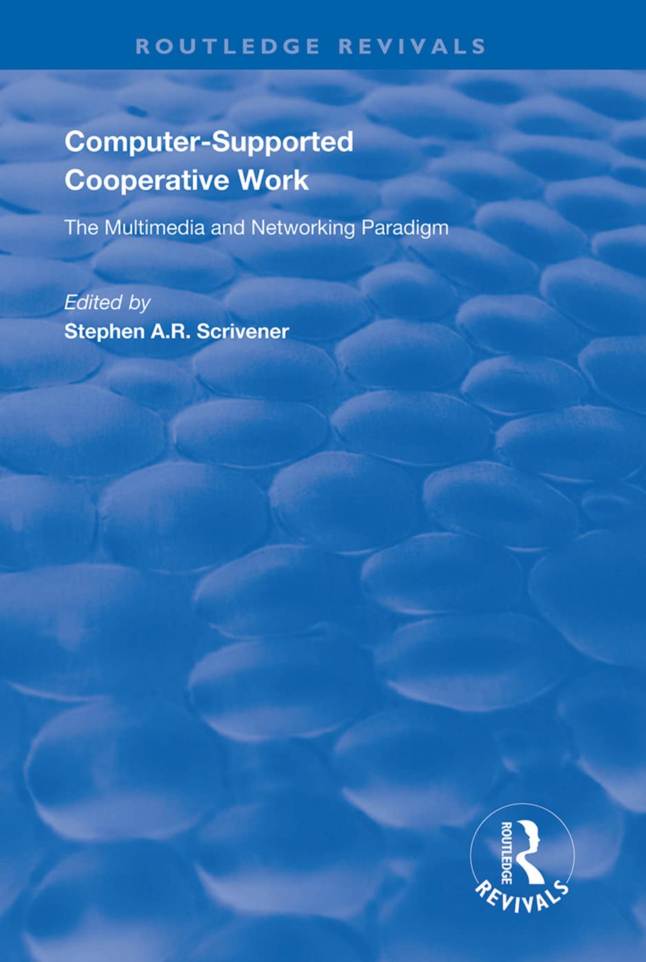 Computersupported Cooperative Work: The multimedia and networking paradigm (Routledge Revivals),Used