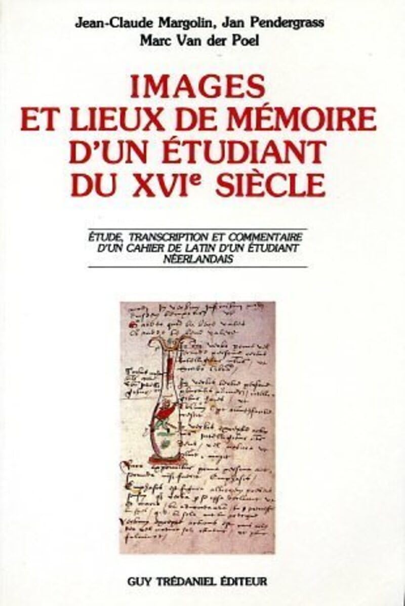 Images et lieux de mmoire d'un tudiant du XVIe sicle,Used