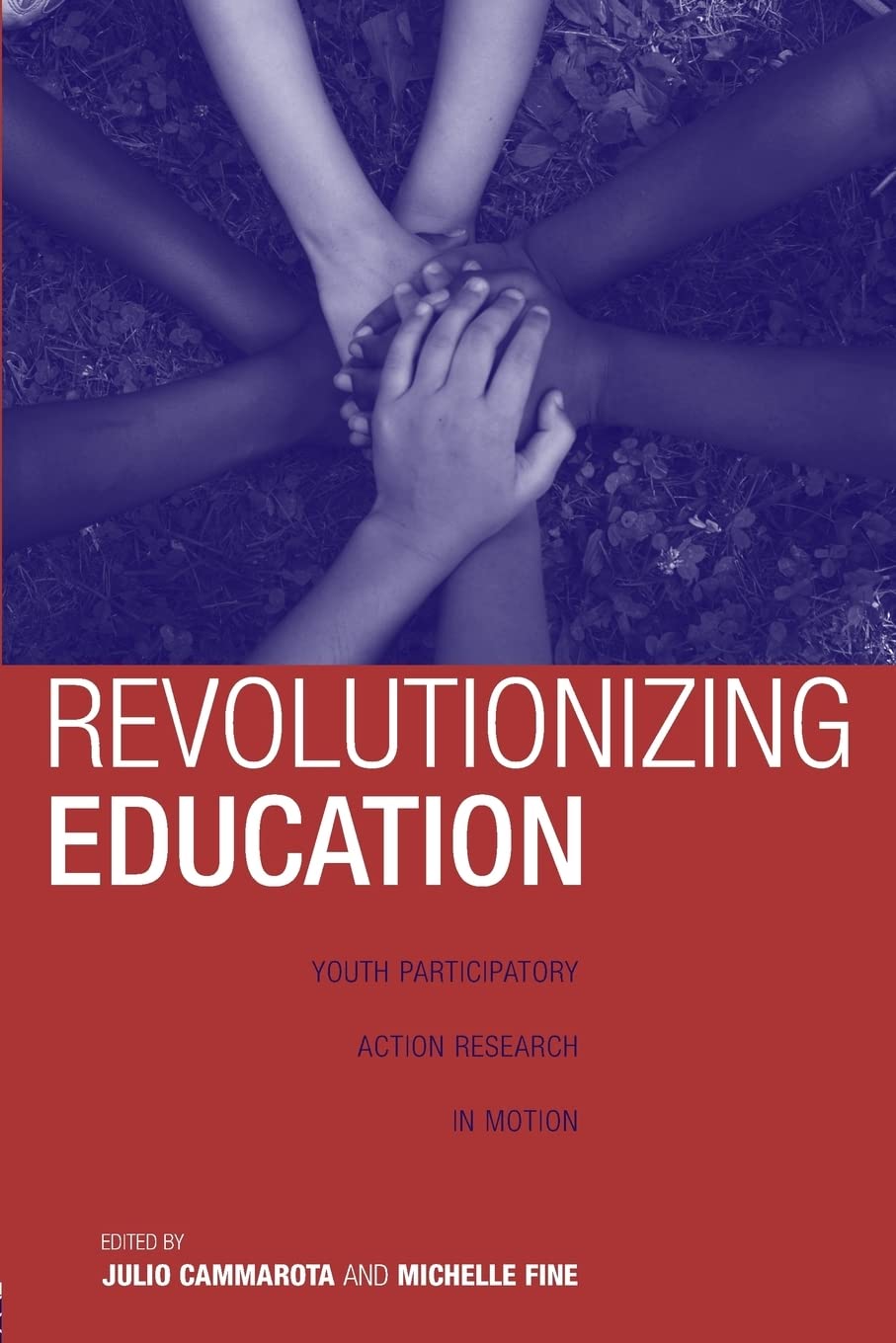 Revolutionizing Education (Critical Youth Studies),Used