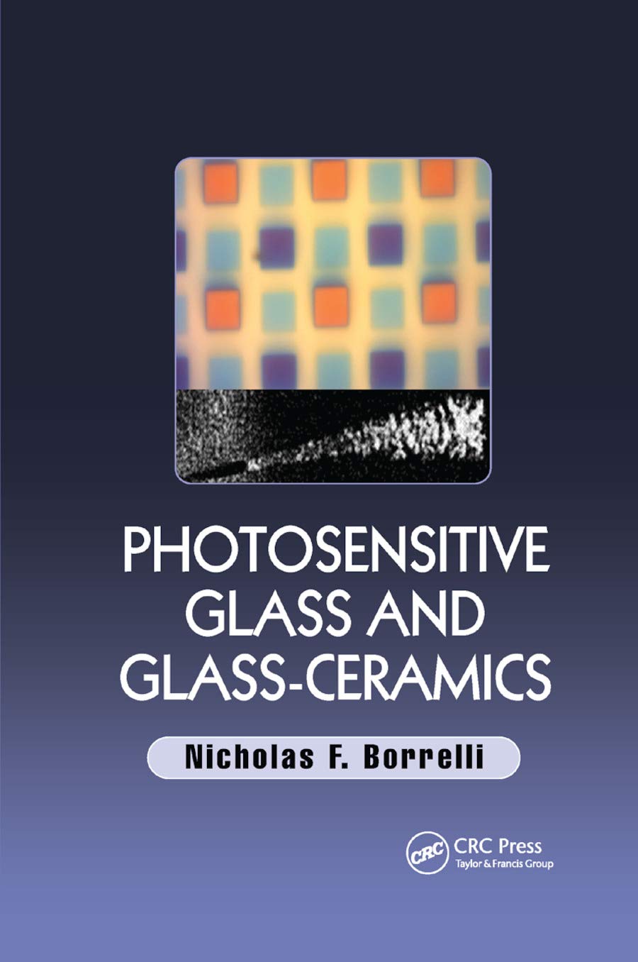 Photosensitive Glass and GlassCeramics,Used