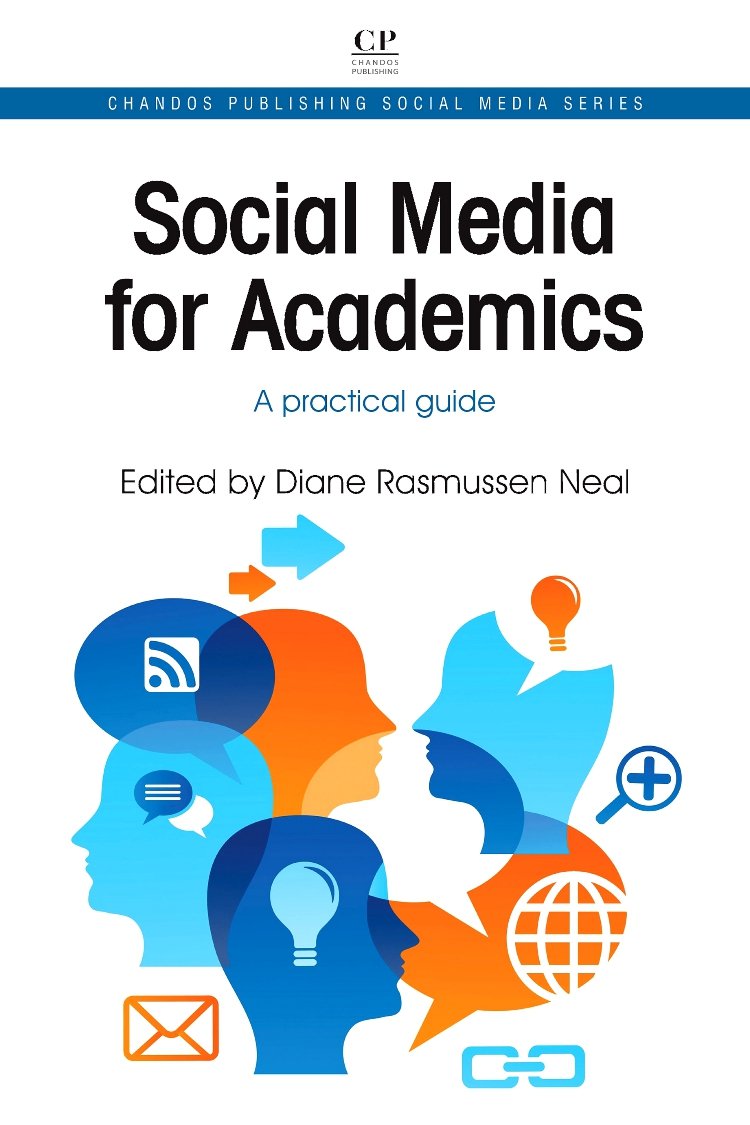 Social Media for Academics: A Practical Guide (Chandos Publishing Social Media Series),Used