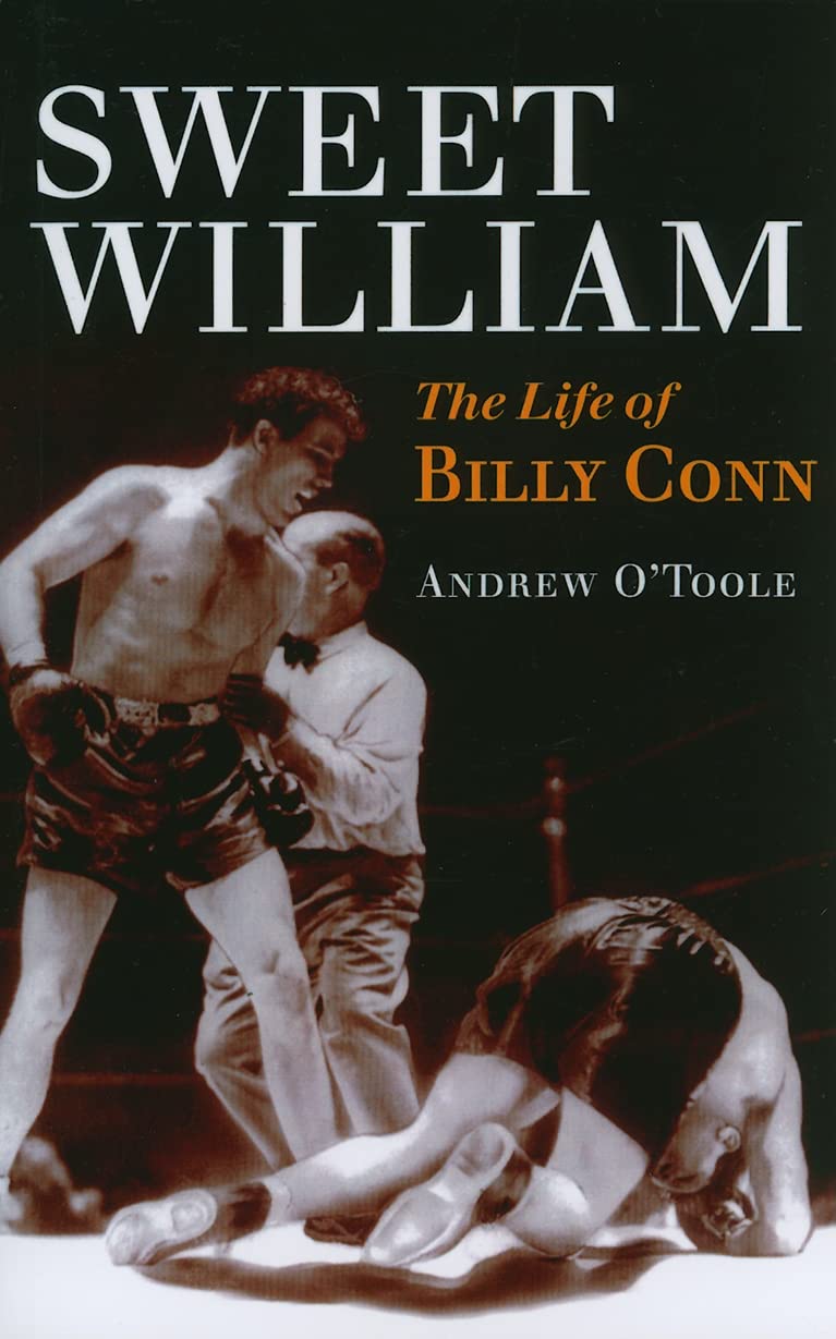 Sweet William: The Life Of Billy Conn (Sport And Society),Used
