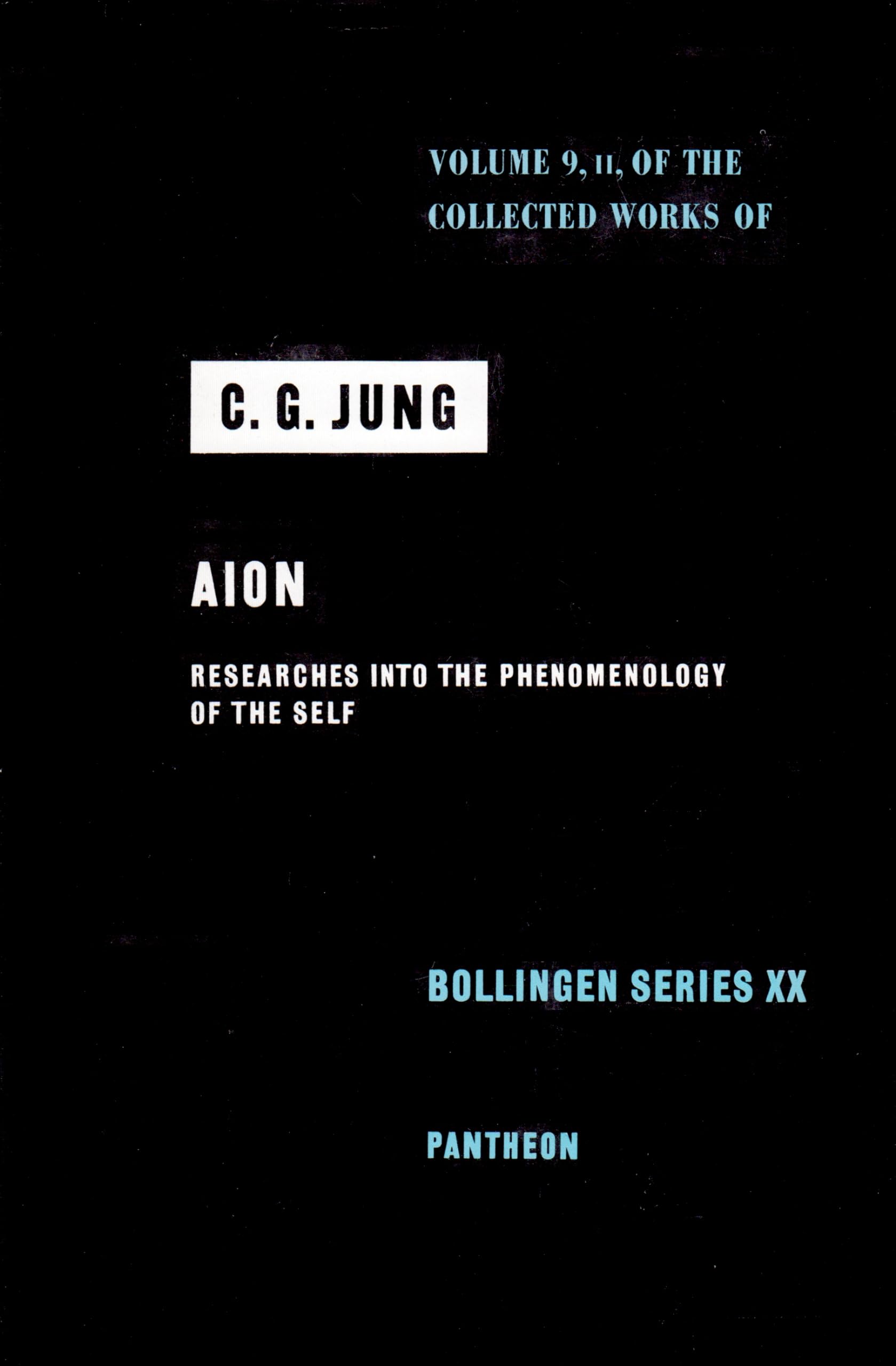 The Collected Works Of C.G. Jung: Volume 9, Part Ii, Aion: Researches Into The Phenomenology Of The Self,New