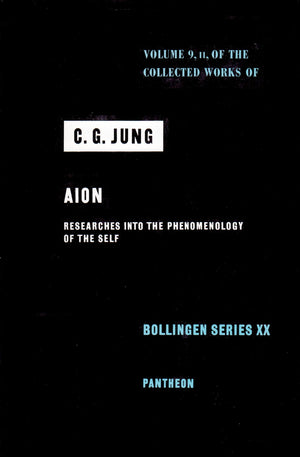 The Collected Works of C.G. Jung: Volume 9, Part II, AION: Researches Into the Phenomenology of the Self,Used