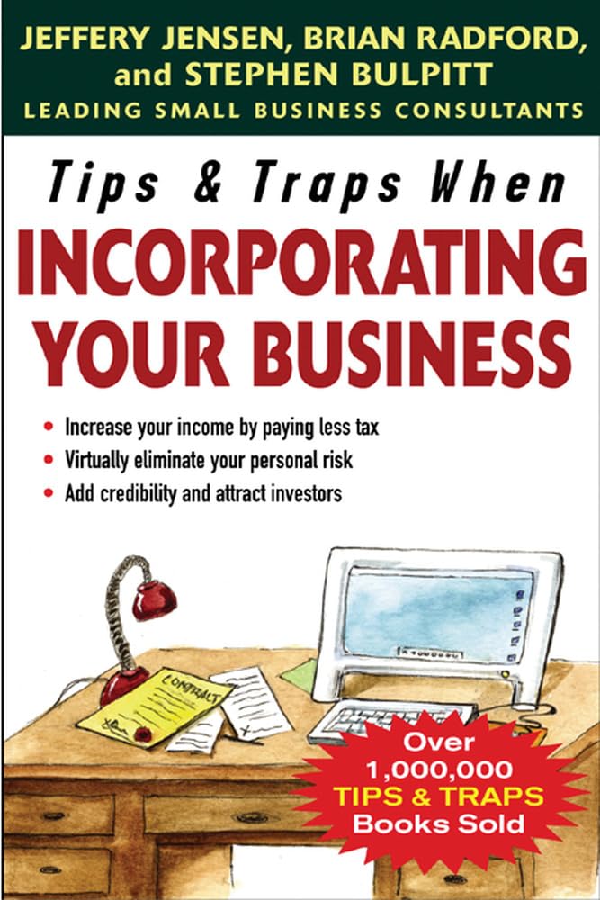 Tips & Traps When Incorporating Your Business (Tips And Traps),Used