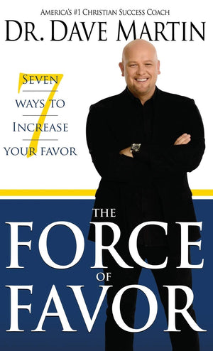 Force of Favor: Seven Ways to Increase Your Favor,Used