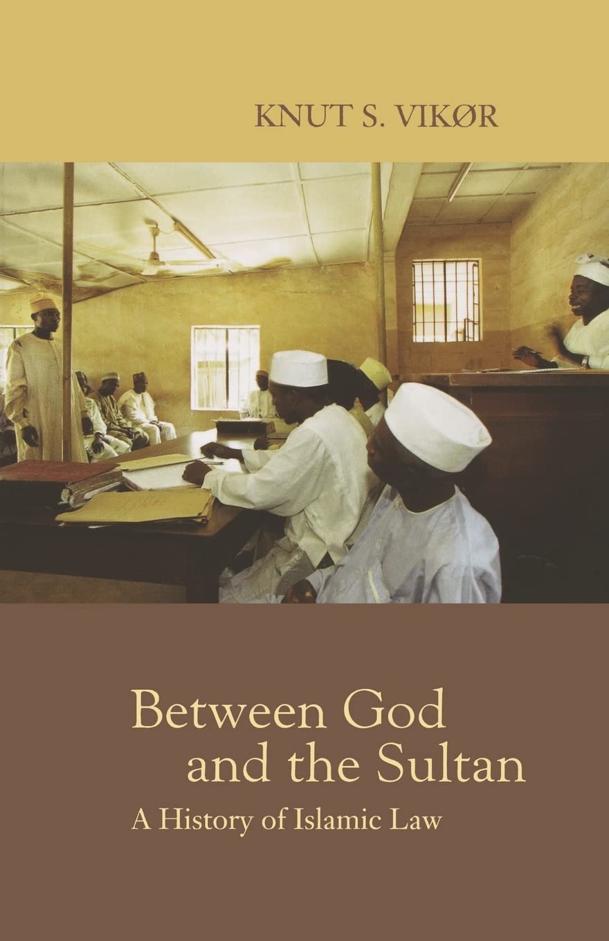 Between God And The Sultan: A History Of Islamic Law,Used