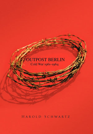 Outpost Berlin: Cold War 19611964