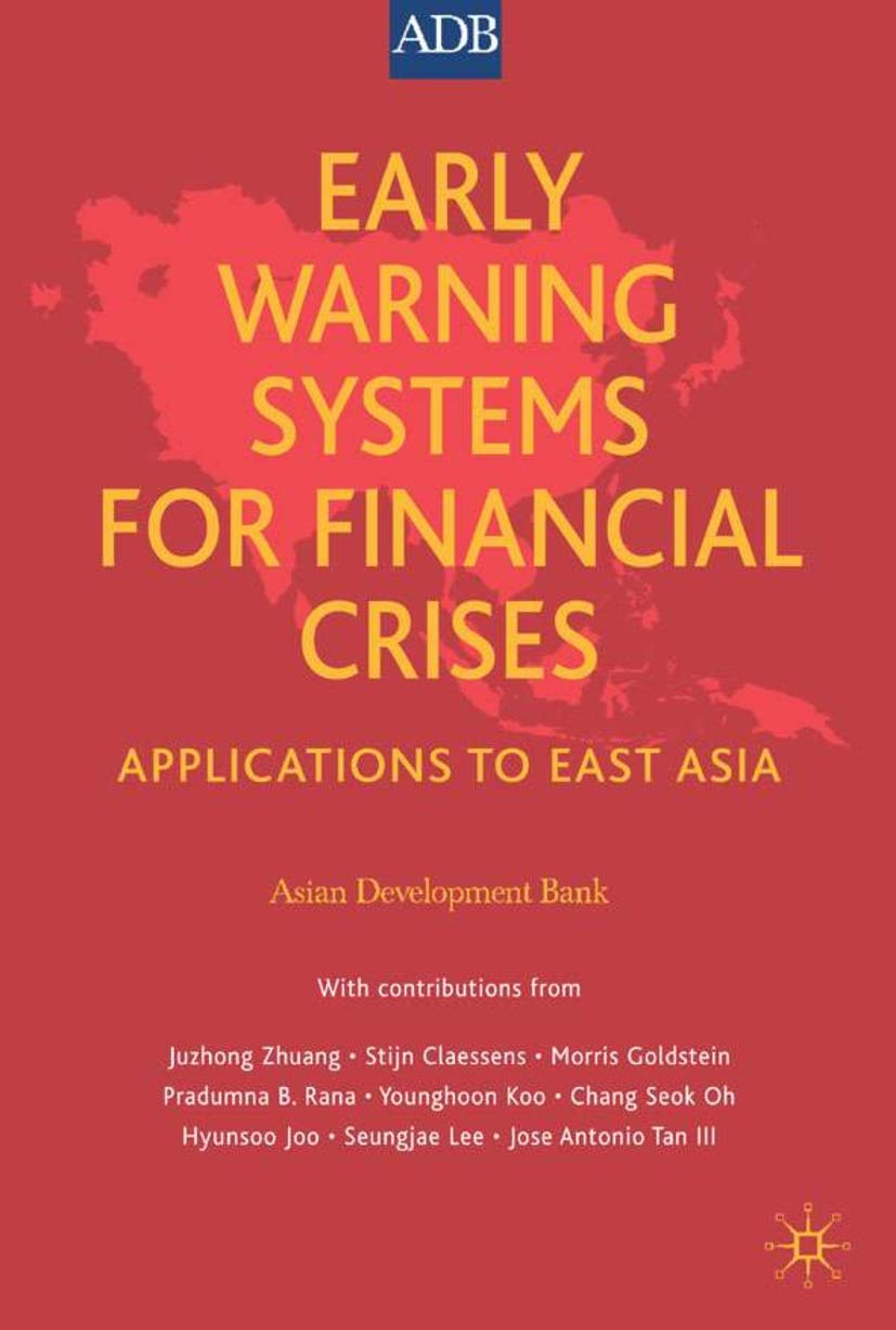Early Warning Systems for Financial Crises: Applications to East Asia,New