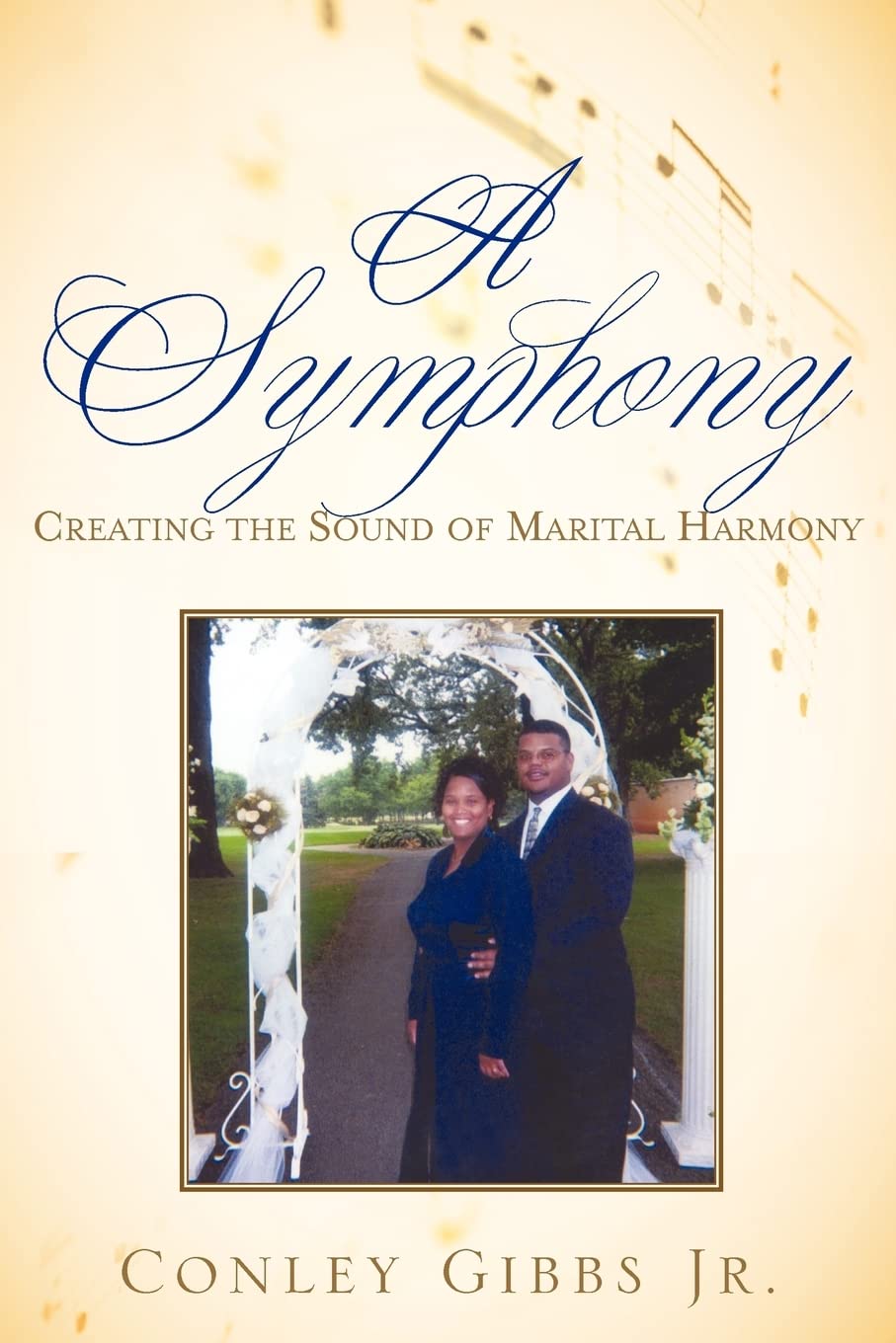 A Symphony: Creating the Sound of Marital Harmony,Used