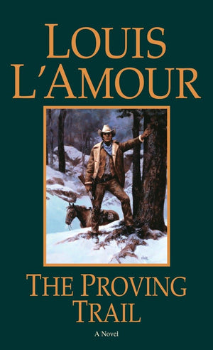 The Proving Trail: A Novel,Used