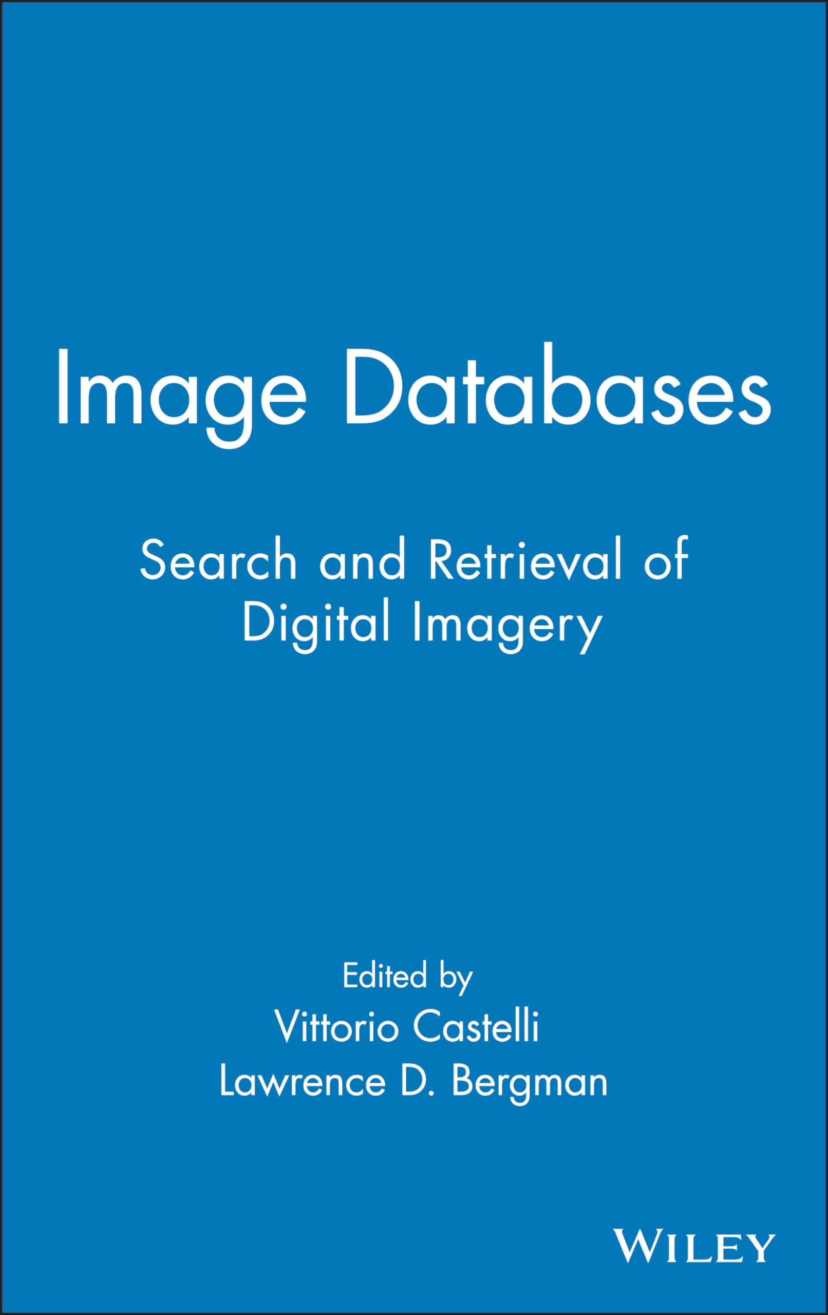 Image Databases: Search and Retrieval of Digital Imagery,Used