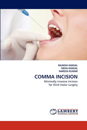 COMMA INCISION: Minimally invasive incision for third molar surgery,Used