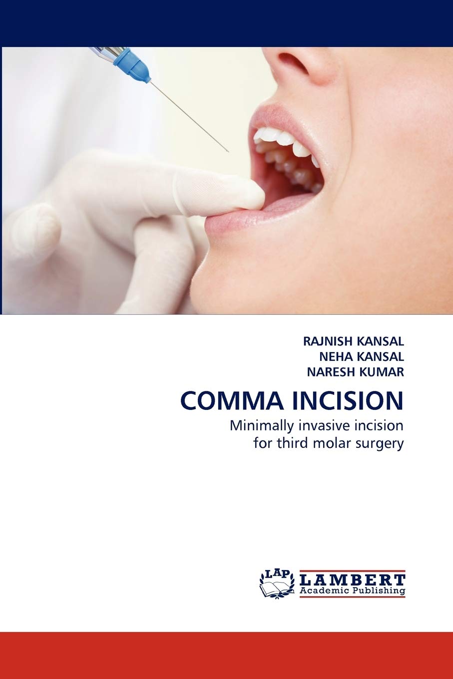 COMMA INCISION: Minimally invasive incision for third molar surgery,Used