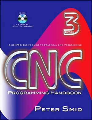 Cnc Programming Handbook, Third Edition (Volume 1)