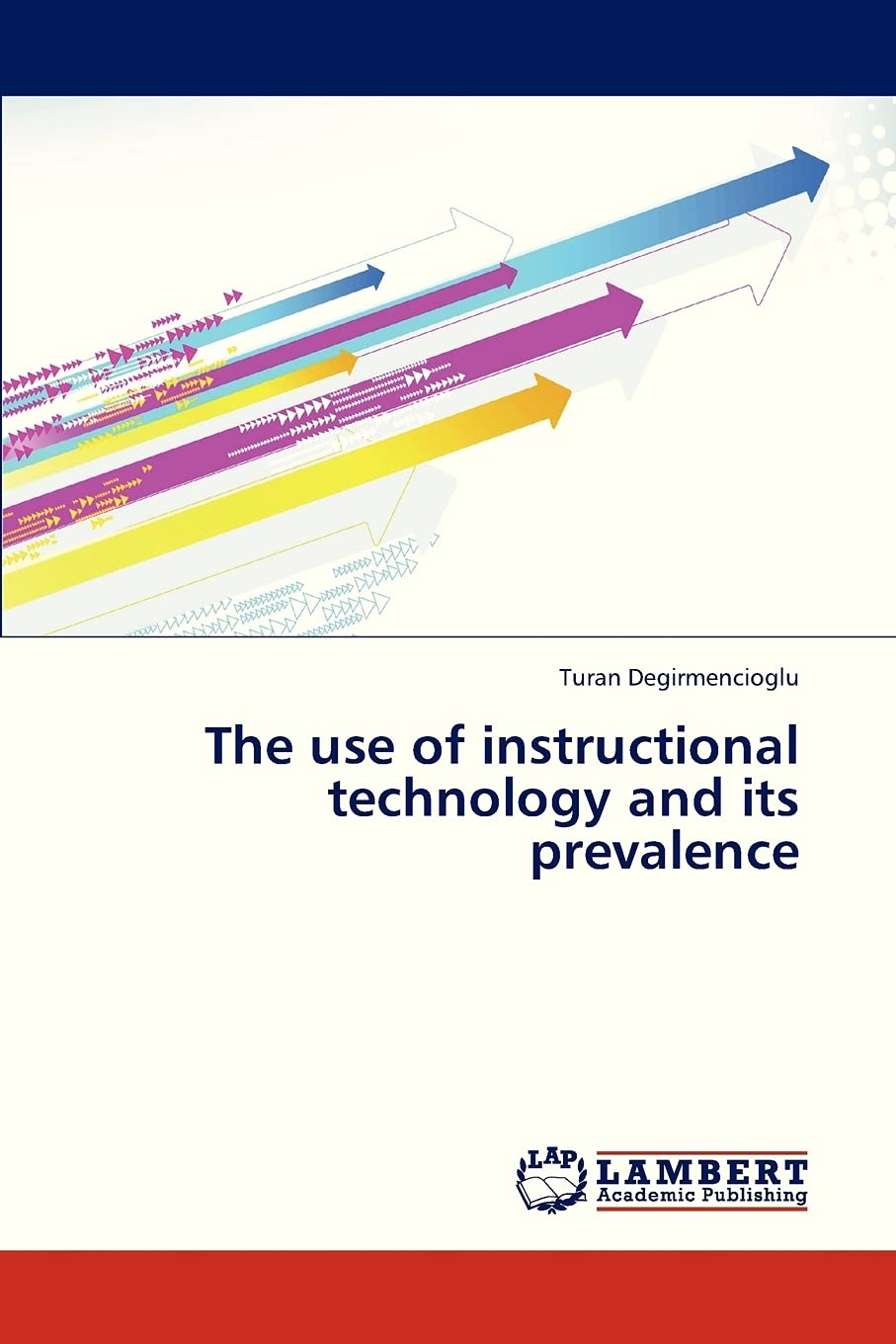 The use of instructional technology and its prevalence,Used