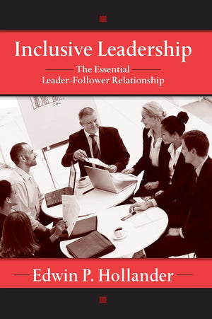 Inclusive Leadership: The Essential Leaderfollower Relationship (Applied Psychology Series),Used