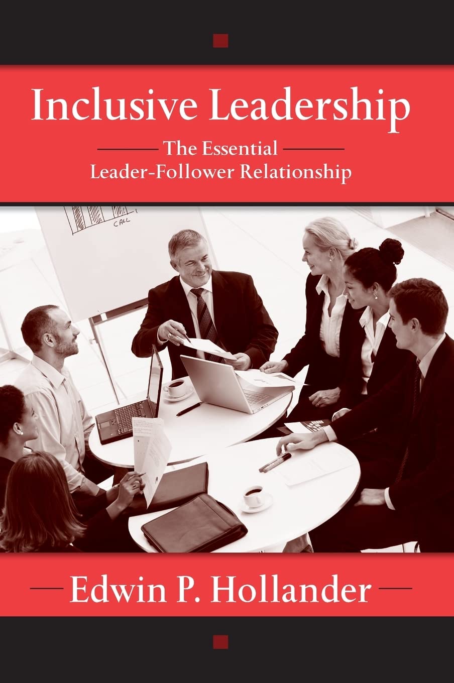 Inclusive Leadership: The Essential Leaderfollower Relationship (Applied Psychology Series),Used