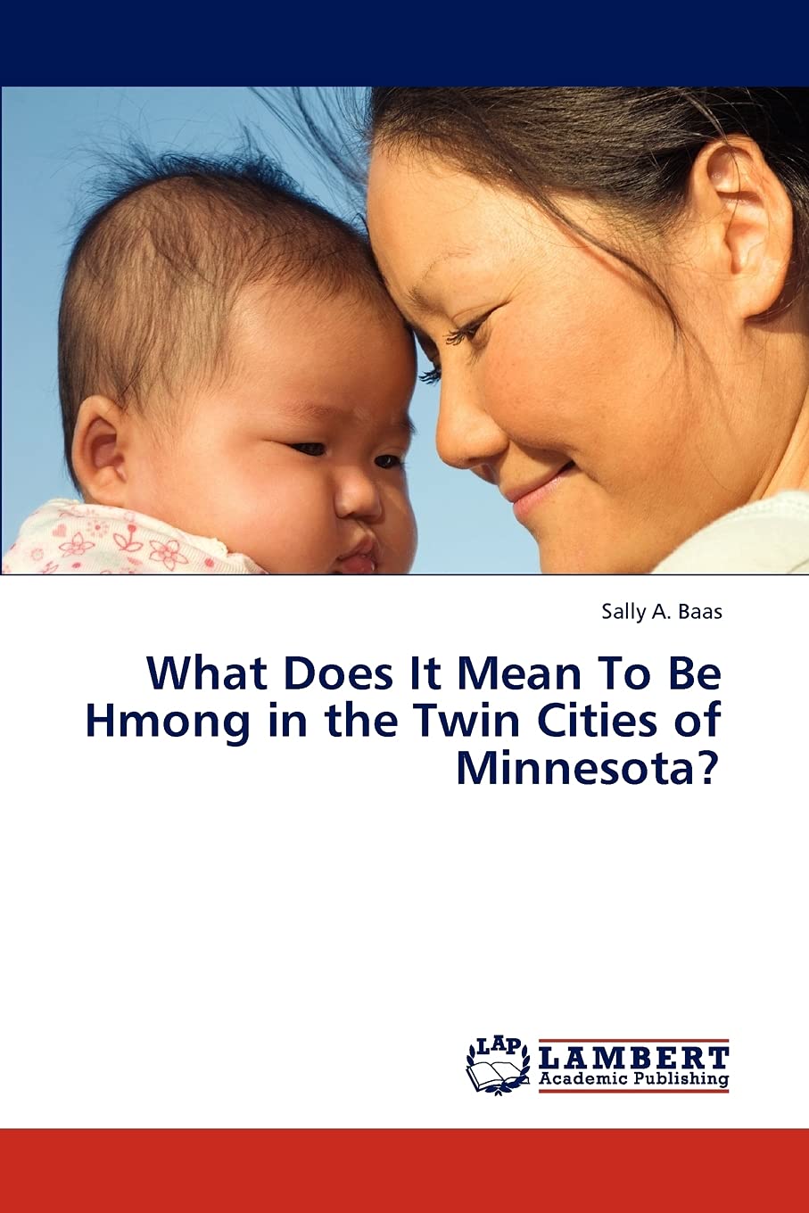 What Does It Mean To Be Hmong in the Twin Cities of Minnesota?,Used