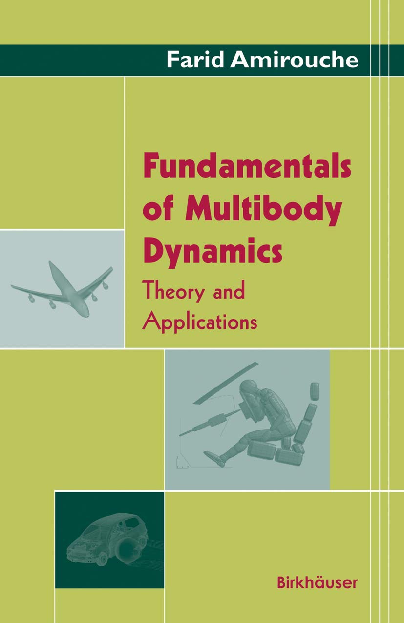 Fundamentals Of Multibody Dynamics. Theory And Applications,Used