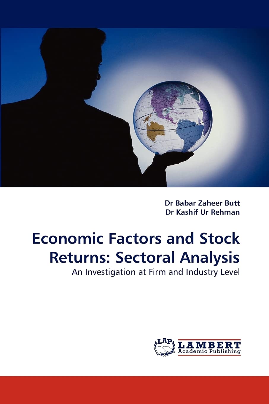 Economic Factors and Stock Returns: Sectoral Analysis: An Investigation at Firm and Industry Level,Used