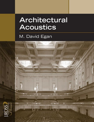 Architectural Acoustics (J Ross Publishing Classics),Used