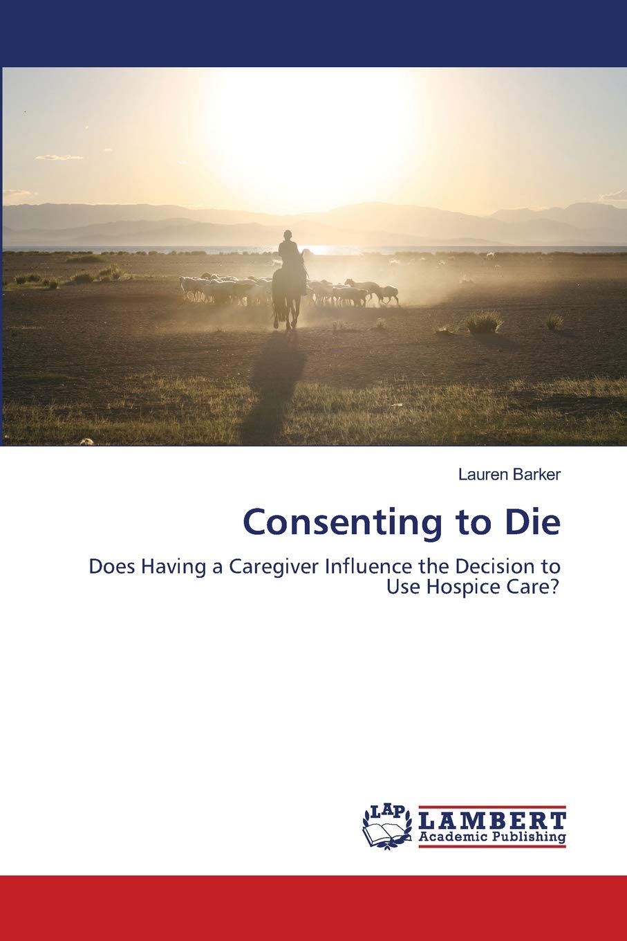Consenting to Die: Does Having a Caregiver Influence the Decision to Use Hospice Care?,New