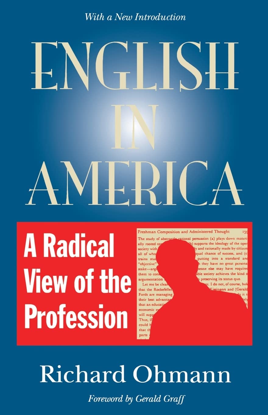 English In America: A Radical View Of The Profession,New