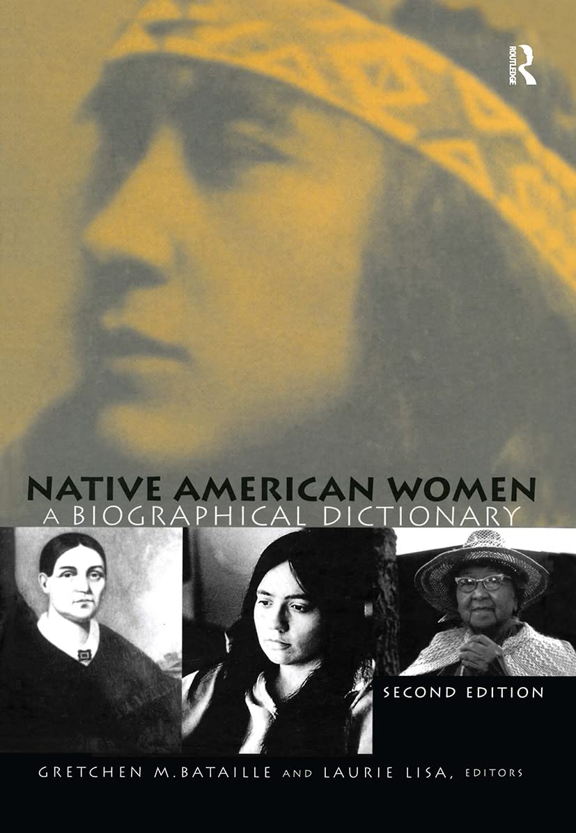 Native American Women: A Biographical Dictionary (Biographical Dictionaries of Minority Women),Used