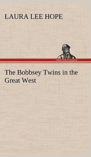 The Bobbsey Twins in the Great West,Used