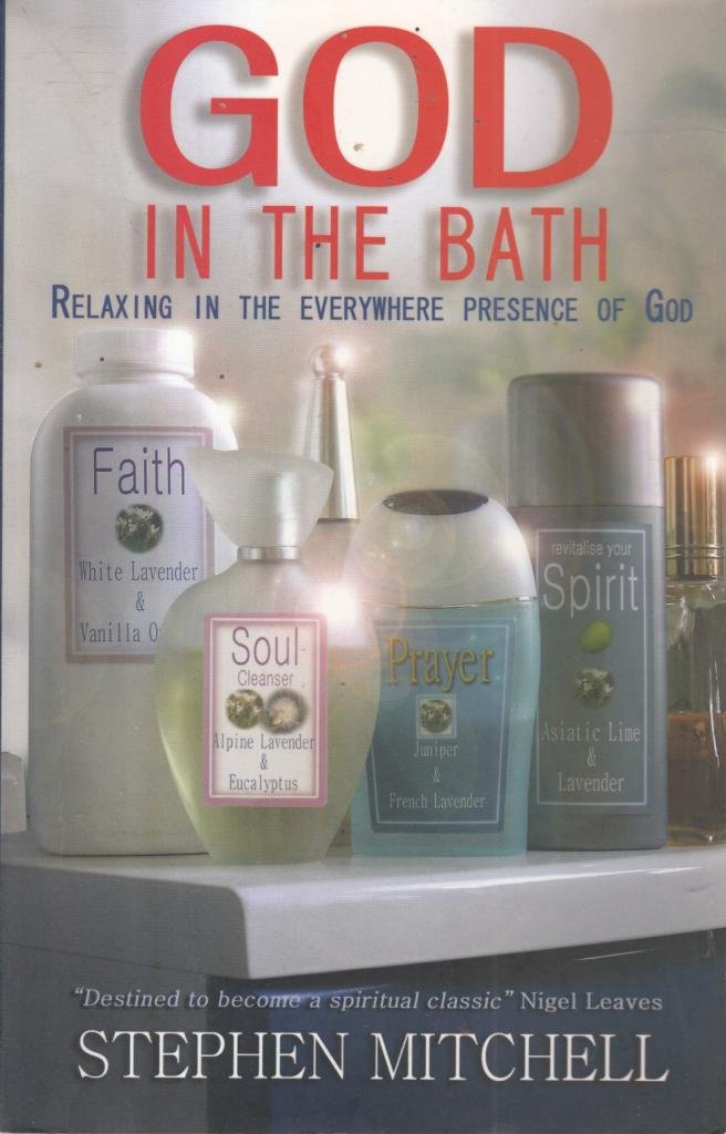 God in the Bath: Relaxing in the Everywhere Presence of God,Used