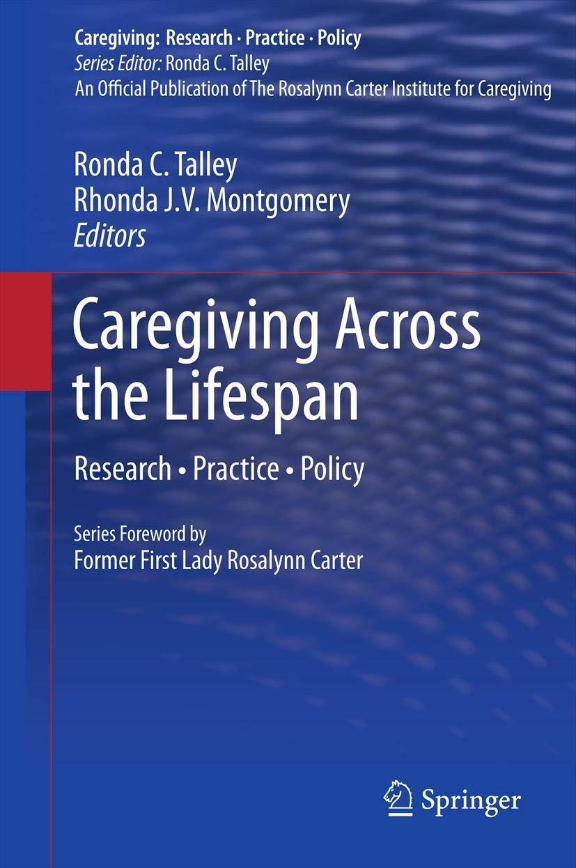 Caregiving Across The Lifespan: Research  Practice  Policy (Caregiving: Research  Practice  Policy),Used