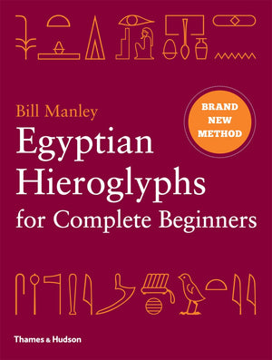 Egyptian Hieroglyphs For Complete Beginners /Anglais,New