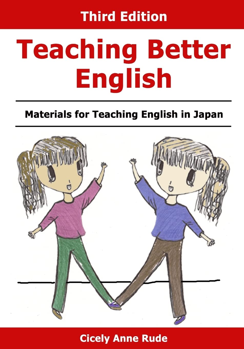 Teaching Better English: Materials for Teaching English in Japan,Used