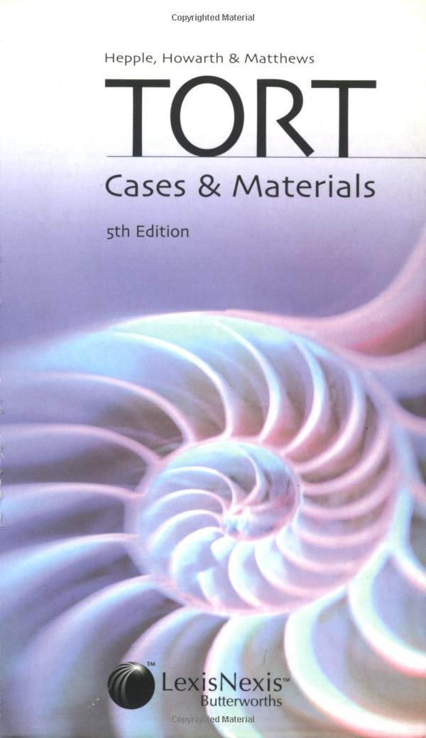 Hepple, Howarth and Matthews' Tort: Cases & Materials,Used